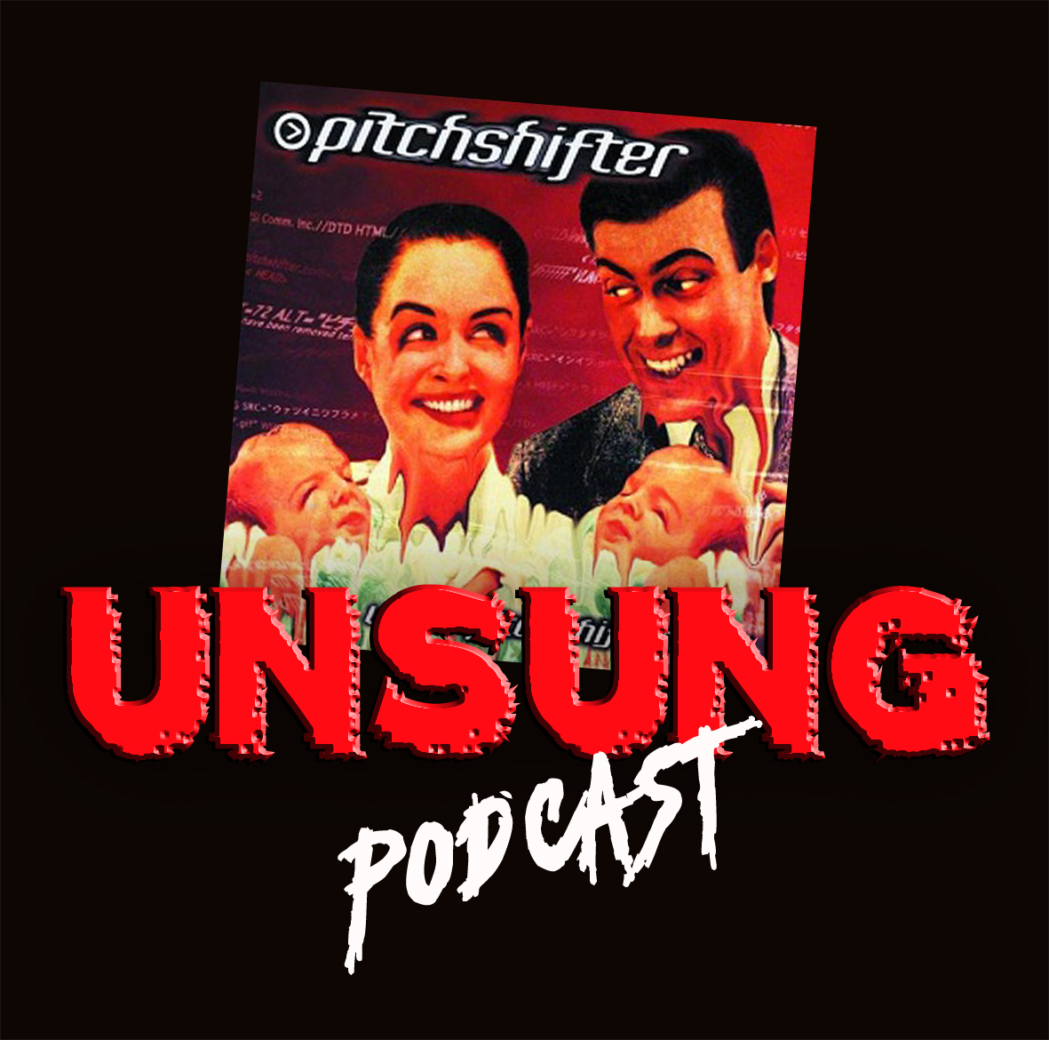 Episode 83 - www.pitchshifter.com by Pitchshifter — Unsung Podcast
